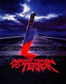 Night Train to Terror (1985) Free Download