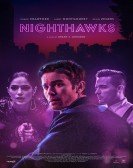 Nighthawks (2019) Free Download