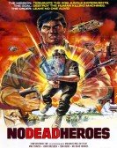 poster_no-dead-heroes_tt0093637.jpg Free Download