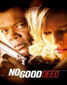 No Good Deed Free Download