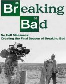 No Half Measures: Creating the Final Season of Breaking Bad Free Download