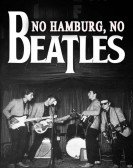 poster_no-hamburg-no-beatles_tt21346810.jpg Free Download