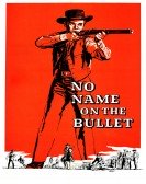 poster_no-name-on-the-bullet_tt0052002.jpg Free Download