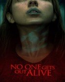 No One Gets Out Alive poster