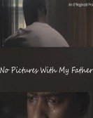 poster_no-pictures-with-my-father_tt35792979.jpg Free Download