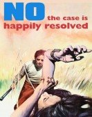 No, the Case Is Happily Resolved Free Download