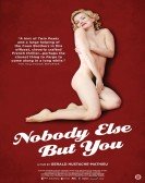 Nobody Else But You poster