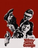 poster_nobody-waved-goodbye_tt0059515.jpg Free Download