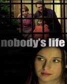 poster_nobodys-life_tt0339862.jpg Free Download