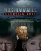 Nostradamus: Election 2016 poster