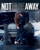 poster_not-fade-away_tt1230215.jpg Free Download