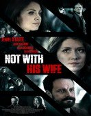 Not With His Wife Free Download