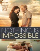 poster_nothing-is-impossible_tt15132916.jpg Free Download