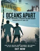 poster_oceans-apart-greed-betrayal-and-pacific-island-rugby_tt13411840.jpg Free Download