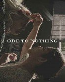 poster_ode-to-nothing_tt9204072.jpg Free Download