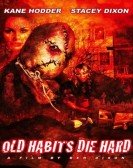 Old Habits Die Hard poster