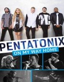 Pentatonix: On My Way Home Free Download