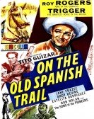 On the Old Spanish Trail Free Download