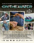 poster_on-the-water_tt13982708.jpg Free Download