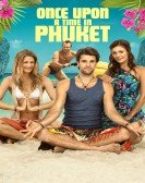 Once Upon A Time in Phuket Free Download