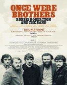 Once Were Brothers: Robbie Robertson and The Band Free Download