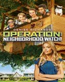 poster_operation-neighborhood-watch_tt4781886.jpg Free Download