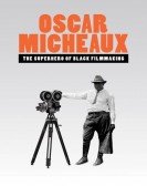 poster_oscar-micheaux-the-superhero-of-black-filmmaking_tt14983798.jpg Free Download