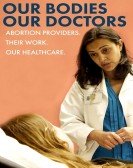 poster_our-bodies-our-doctors_tt7724108.jpg Free Download