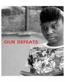 poster_our-defeats_tt9687476.jpg Free Download