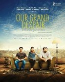 poster_our-grand-despair_tt1309178.jpg Free Download