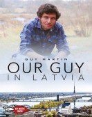 poster_our-guy-in-latvia_tt15174424.jpg Free Download