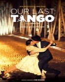 poster_our-last-tango_tt4937156.jpg Free Download