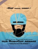 Our RoboCop Remake poster