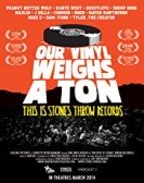 Our Vinyl Weighs a Ton: This Is Stones Throw Records poster