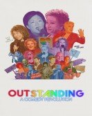 Outstanding: A Comedy Revolution poster
