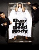 Over My Dead Body Free Download