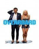 Overboard (2018) Free Download