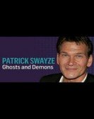 Patrick Swayze: Ghosts and Demons Free Download