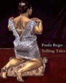 Paula Rego: Telling Tales Free Download