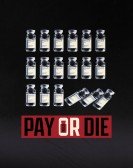 poster_pay-or-die_tt17543432.jpg Free Download