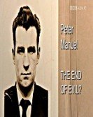 Peter Manuel: The End of Evil? Free Download