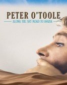 Peter O'Toole: Along the Sky Road to Aqaba Free Download