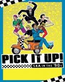 Pick It Up! - Ska in the '90s Free Download