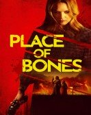 poster_place-of-bones_tt14226748.jpg Free Download