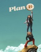 Plan B Free Download