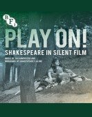 Play On! Shakespeare In Silent Film Free Download