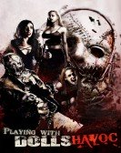 Playing with Dolls: Havoc (2017) poster