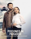 poster_poisoned-in-paradise-a-marthas-vineyard-mystery_tt14376526.jpg Free Download