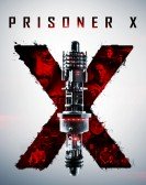 Prisoner X (2016) Free Download