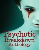 Psychotic Breakdown Anthology Free Download